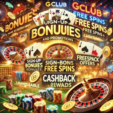 Gclub-Bonuses-And-Promotions-That-Gamblers-Shouldnt-Miss